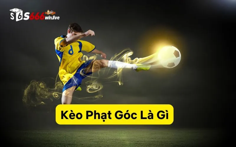 Kèo Phạt Góc Là Gì?